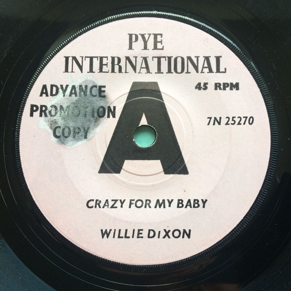 Willie Dixon - Crazy for my baby - UK Pye International DEMO - Ex- (sticker stain on label)