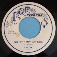 Joe Tex - You little baby face thing - Ace - Ex