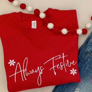  SALE "Always Festive" Women's Sweatshirt Jumper 