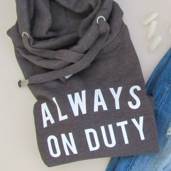   "ALWAYS ON DUTY" NEW Chunky Cross Neck Women's Unisex Hooded Sweatshirt