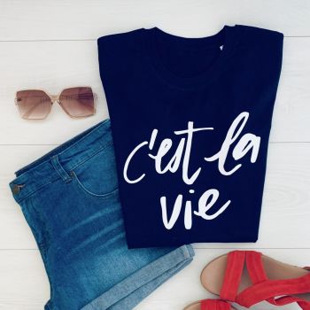  "C'est La Vie"  Women's Unisex Slogan Organic Cotton Short Sleeve Tee