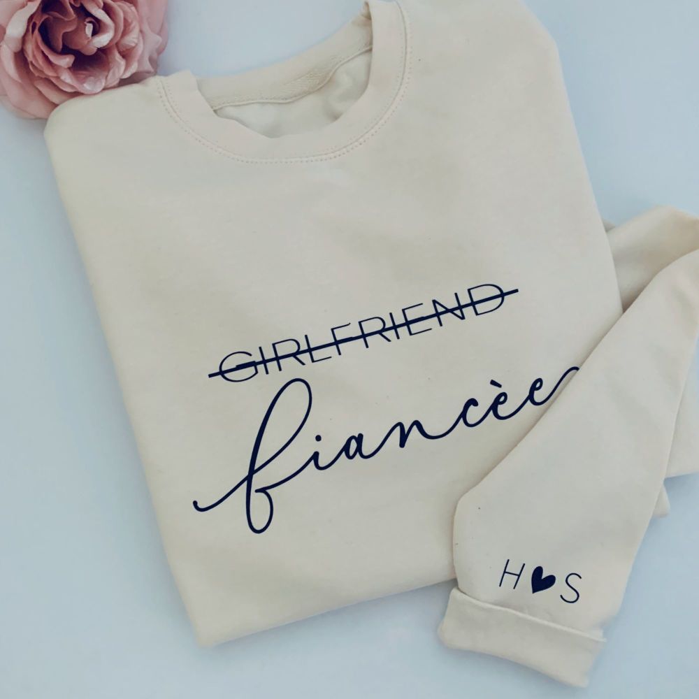 <!-- 009-->Personalised Girlfriend To Fiancée Engagement Women's Sweatshirt
