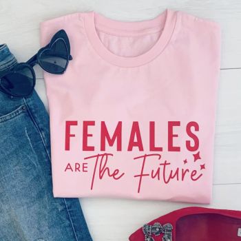  "Females Are The Future" Women's Slogan Organic Cotton Short Sleeve T Shirt