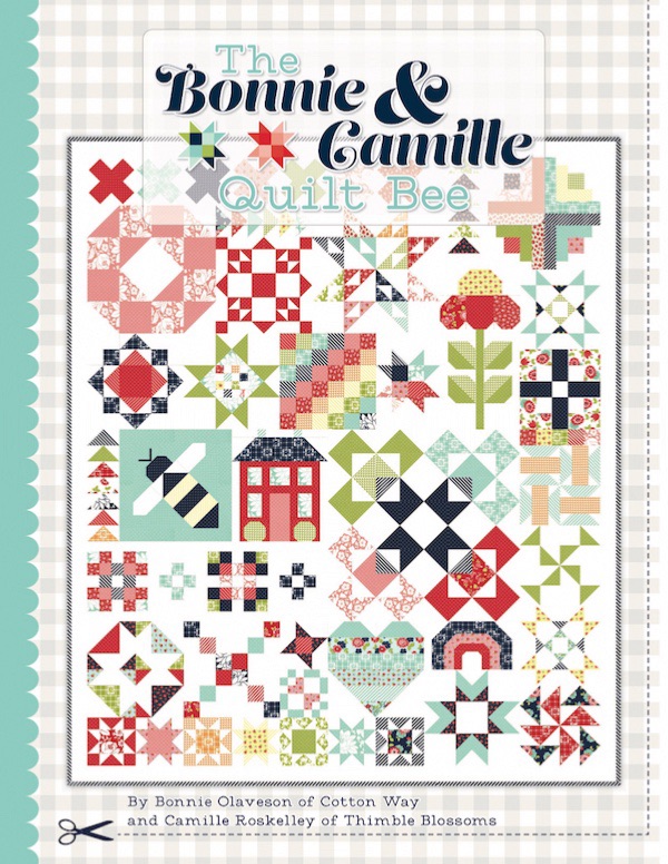 The Bonnie and Camille Quilt Bee Book ~  