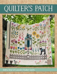 Quilter's Patch ~ Edyta Sitar of Laundry Basket Quilts