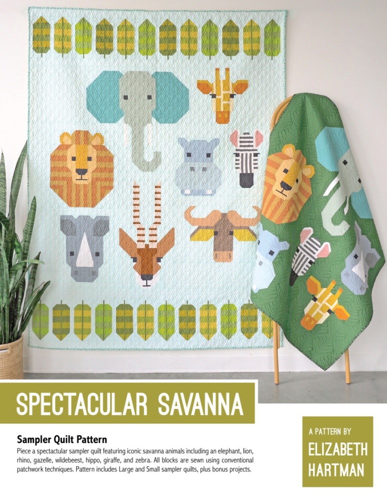 Spectacular Savanna Sampler Quilt Pattern ~ Elizabeth Hartman