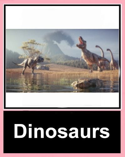 Dinosaurs