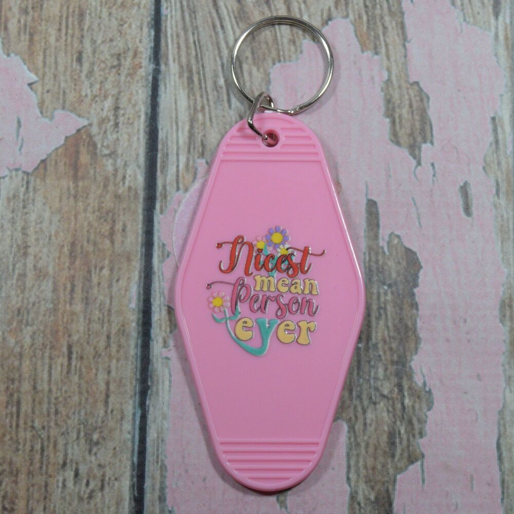 Printed Key Ring - Nicest mean person ever