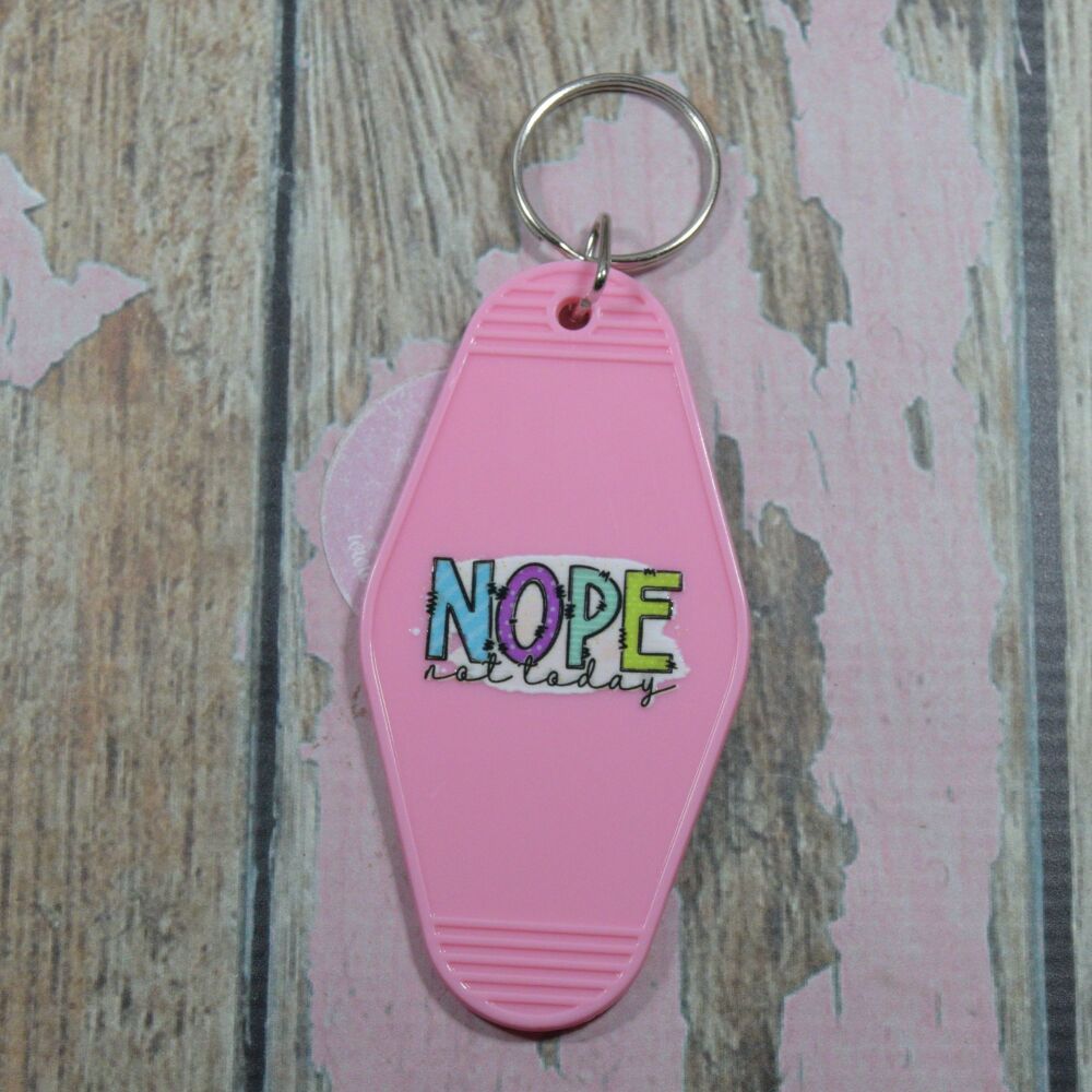 Printed Key Ring - Nope not today