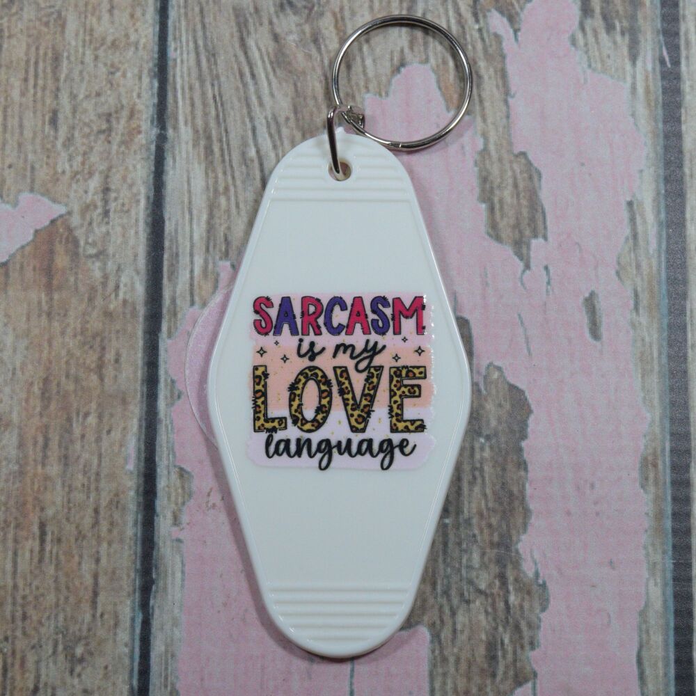 Printed Key Ring - Sarcasum is my love language