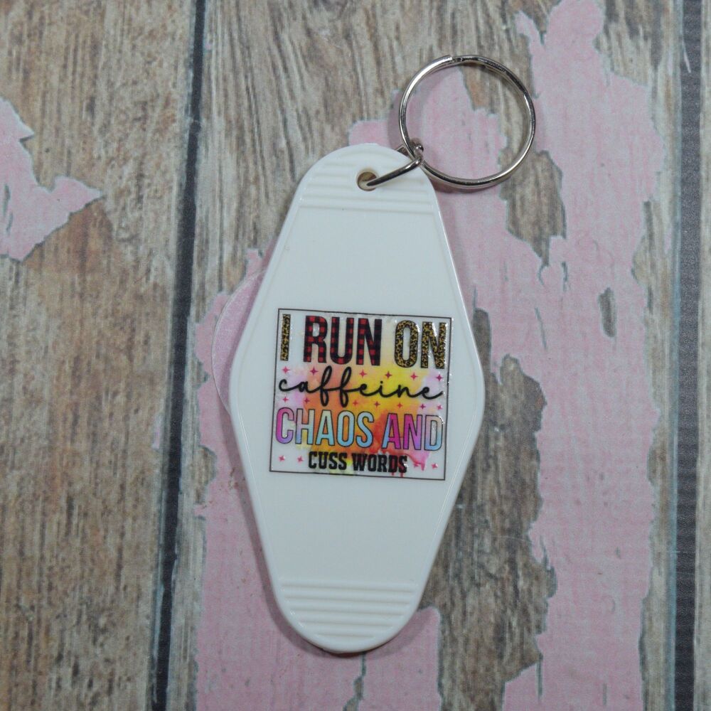 Printed Key Ring - I run on caffeine chaos and cuss words