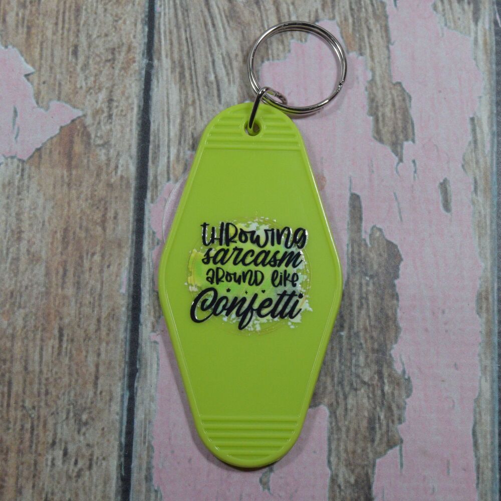 Printed Key Ring - Throwing sarcasm around like confetti