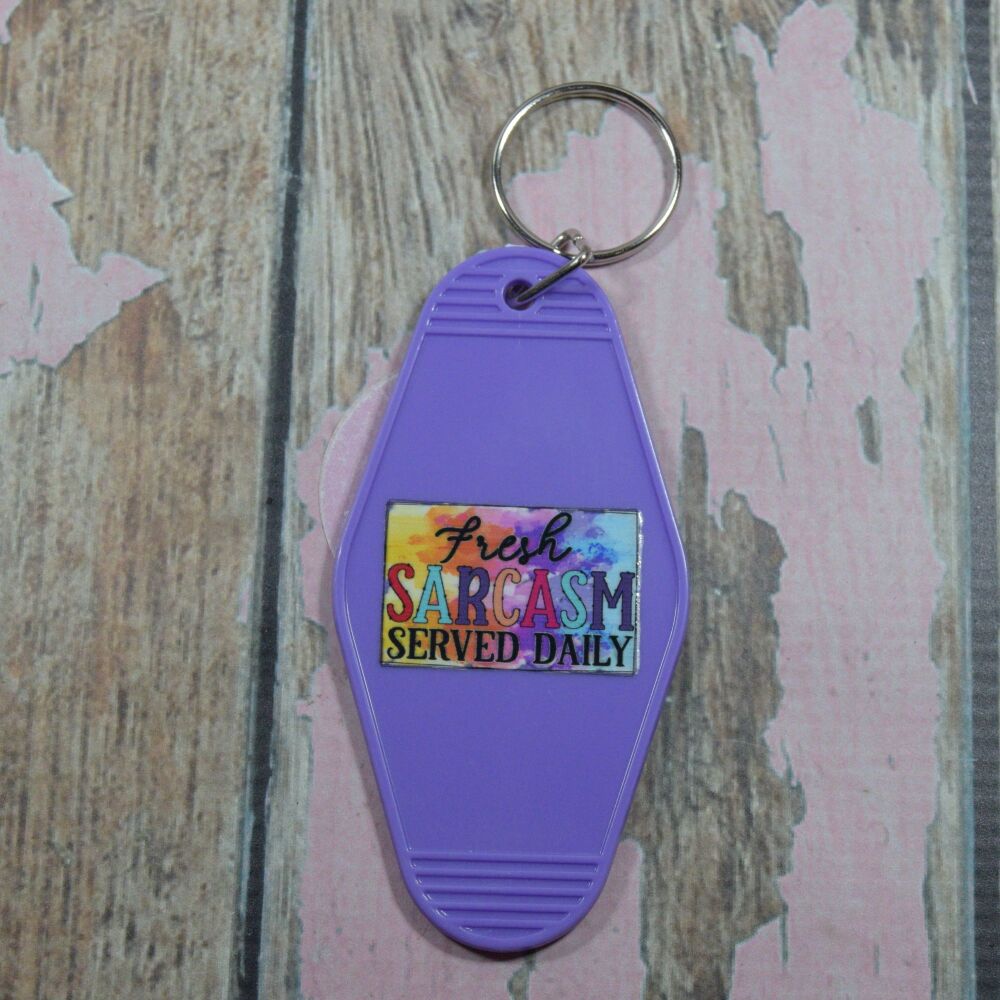 Printed Key Ring - Fresh Sarcasm served daily
