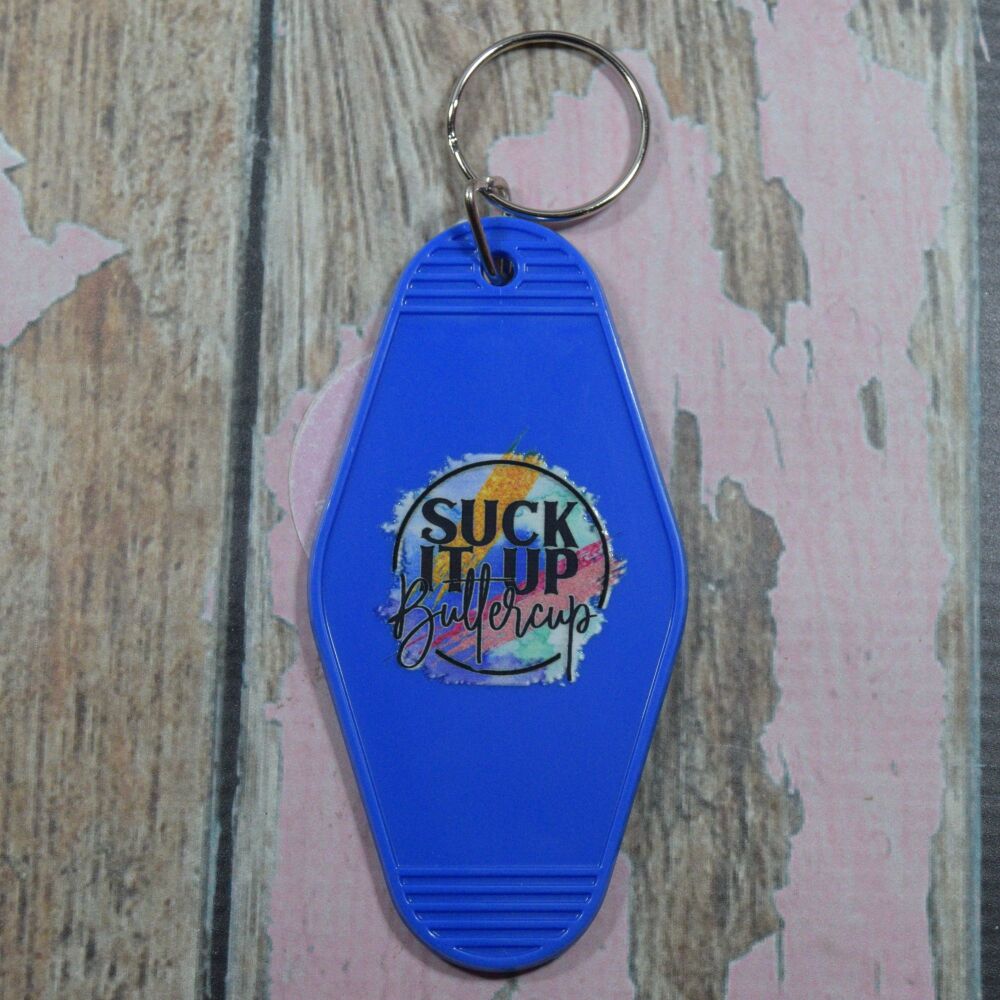Printed Key Ring - Suck it up Buttercup