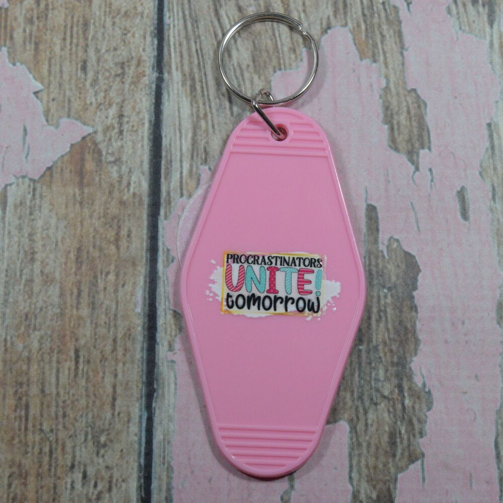 Printed Key Ring - Procrastination unite! Tomorrow