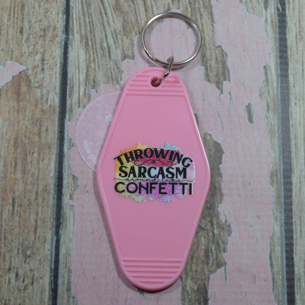 Printed Key Ring - Throwing sarcasm around like confetti