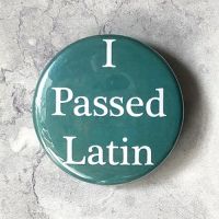 I Passed Latin