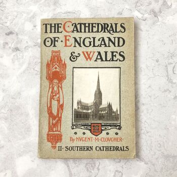 Cathedrals of England & Wales II: Southern Cathedrals