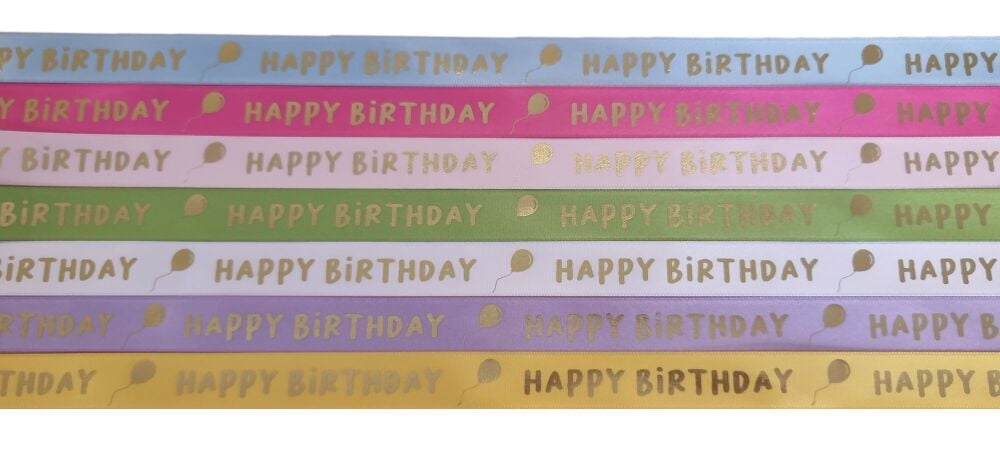 Happy Birthday - Balloon -  Satin Ribbon (Colour to be chosen)  5 Metres x  15mm Wide