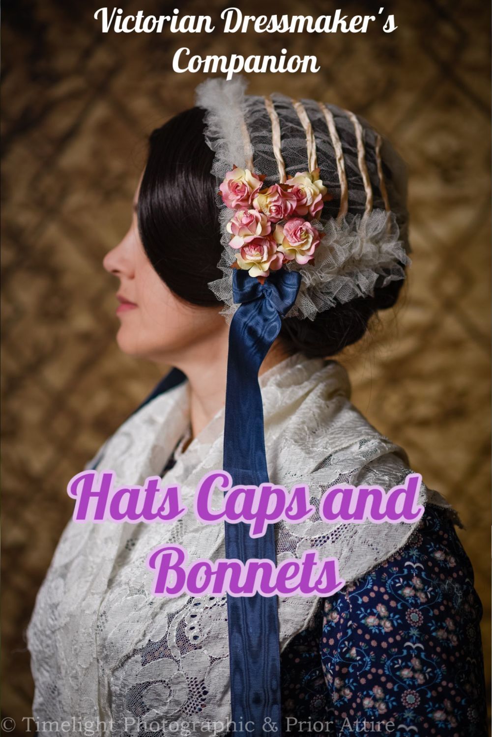 Imperfect: The Victorian Dressmaker Companion: hat caps and bonnets