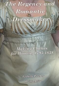 The  Regency and Romantic Dressmaker