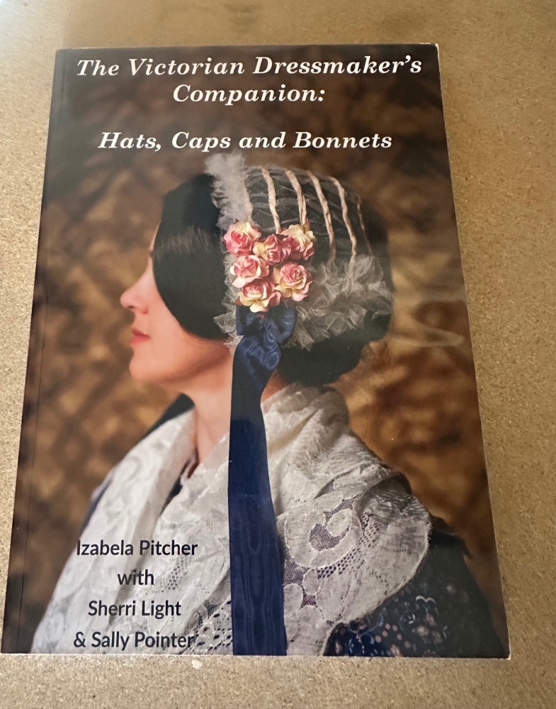 Imperfect: The Victorian Dressmaker Companion: Hats, Caps and Bonnets