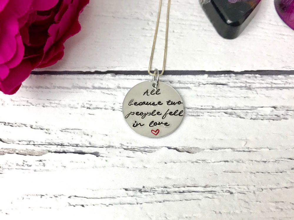 All because two people fell in love' necklace
