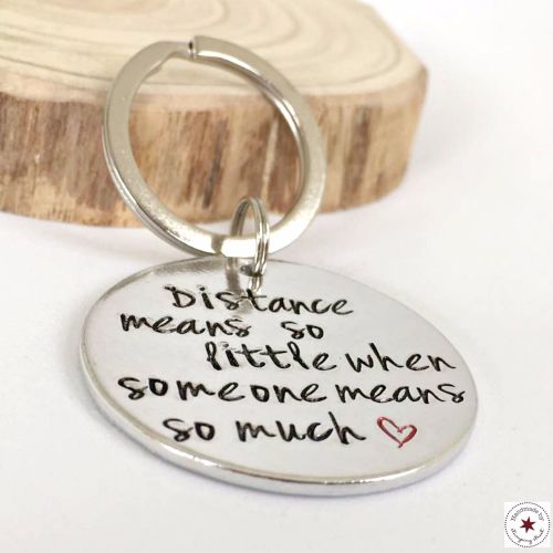 Distance Means So Little When Someone Means So Much Keyring