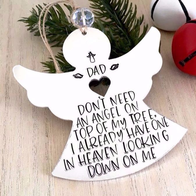 I Don't Need An Angel Remembrance Christmas Tree Decoration