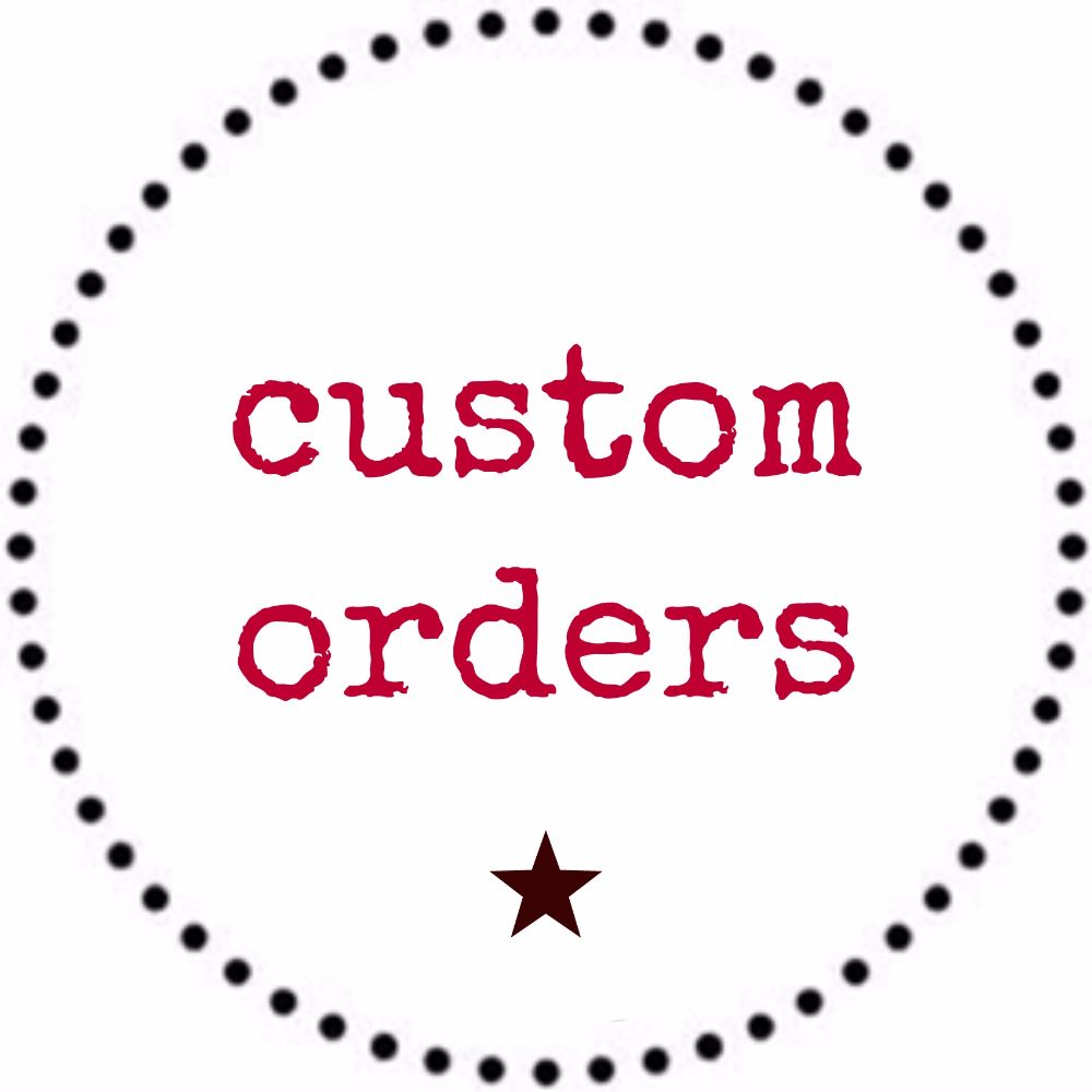 <!-- 020 -->Custom Orders
