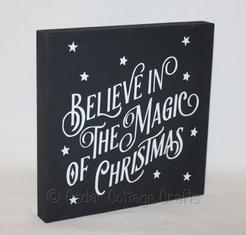 Freestanding Plaque - Believe In The Magic Of Christmas