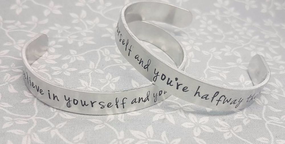 Believe in yourself and you're halfway there - Cuff Bracelet
