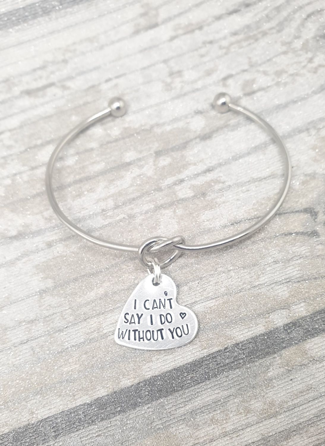 I can't say I Do without you - Knot Bangle