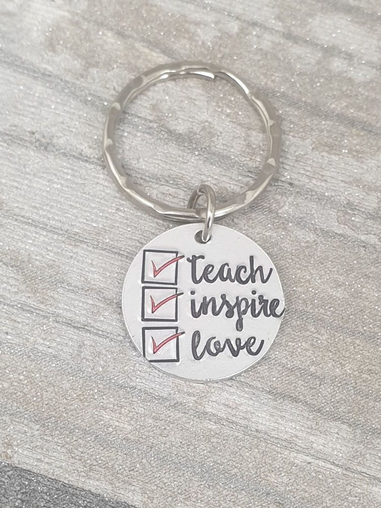 Teach Love Inspire Keyring