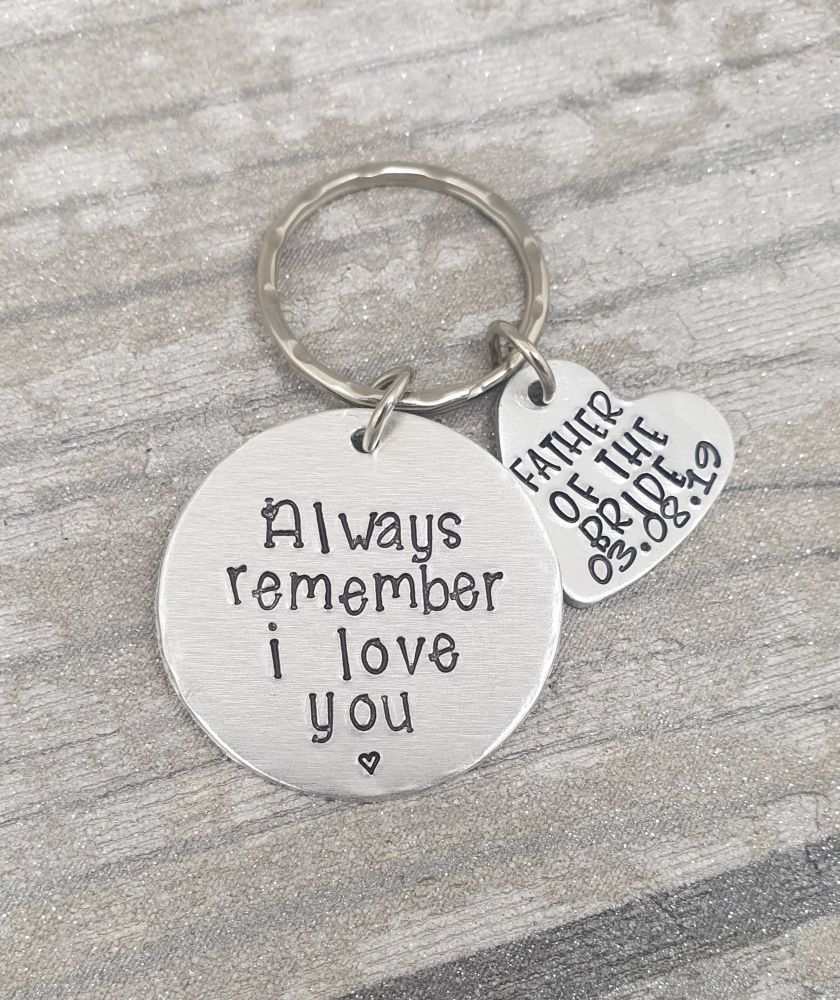 Father of the Bride - Always Remember I Love You - Keyring