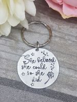 She Believed She Could.. So She Did... Keyring