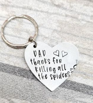 Dad, thanks for killing all the spiders - Keyring