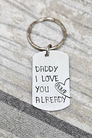 Daddy I Love You Already - Bump - Keyring 