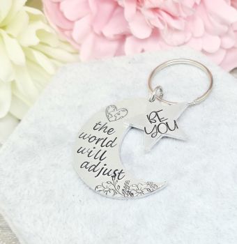Be You - The world will adjust - Moon & Star - Keyring