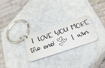 I love you.. the end.. i win - Valentines Keyring
