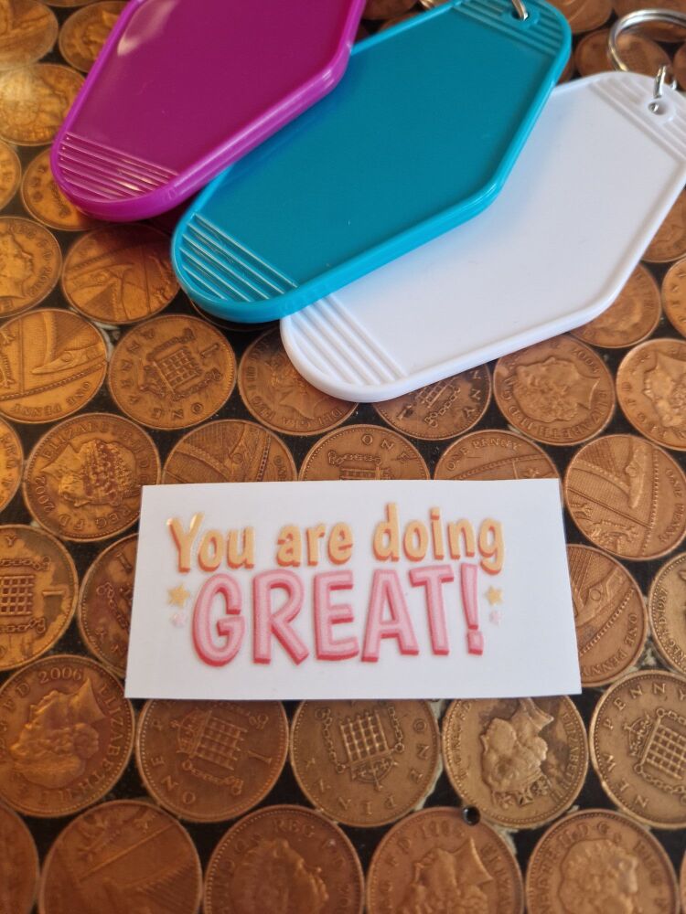 Motel Keyring Decal - You are doing great