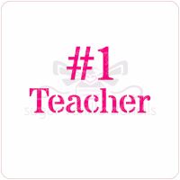 No. 1 Teacher Cupcake Stencil