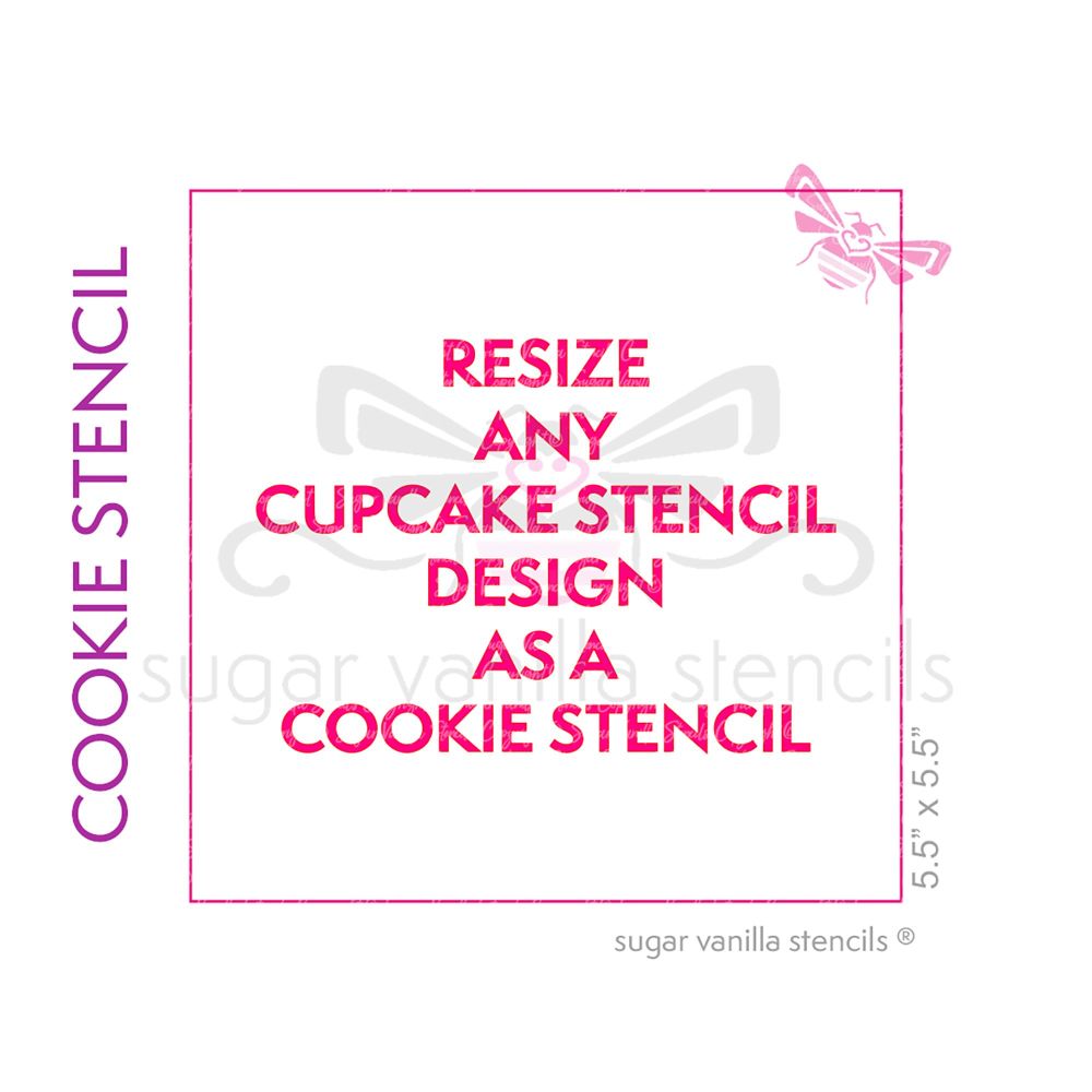 Cupcake Stencil to Cookie Stencil Resize