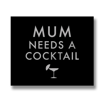 Mum Cocktail Sign 
