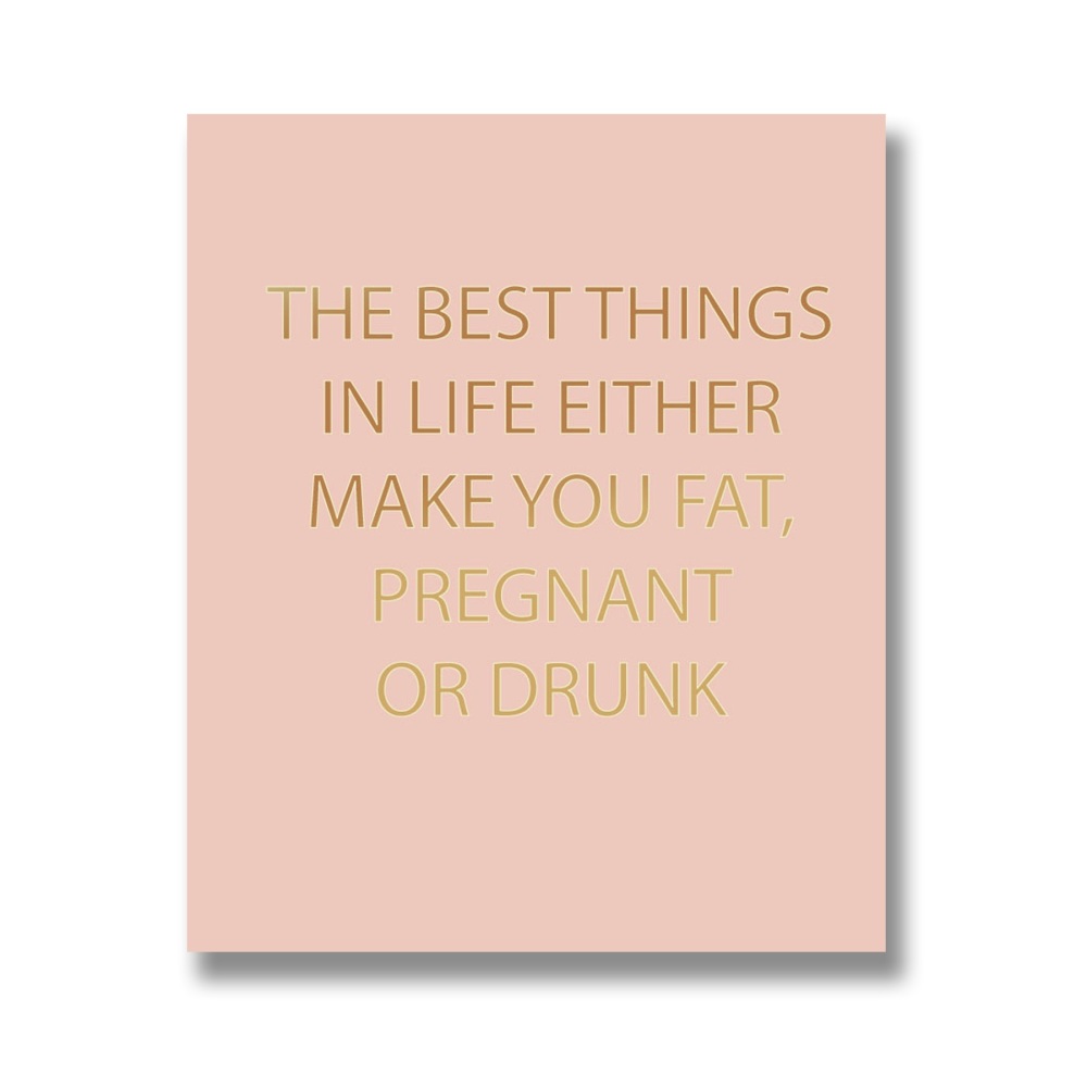 Best Things In Life Sign 