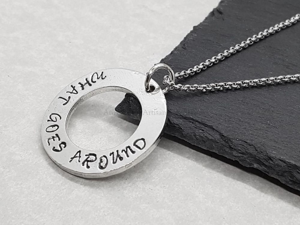 Pewter Washer Pendant - What Goes Around Comes Around