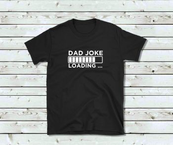 Men's T Shirt - Dad Joke Loading
