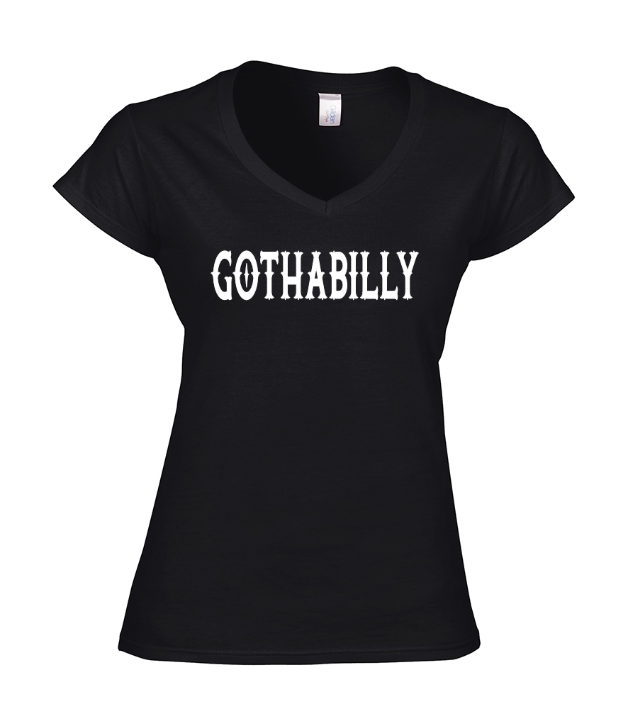 Ladies T Shirt -  V Neck - GOTHABILLY