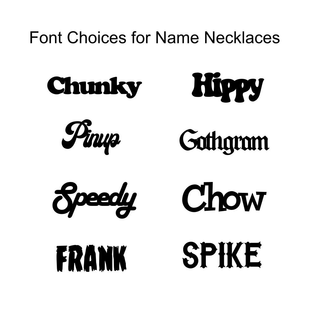 A. All Font choices available for name necklaces