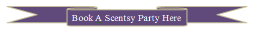 book a scentsy party here